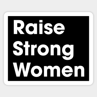 Raise Strong Women Sticker